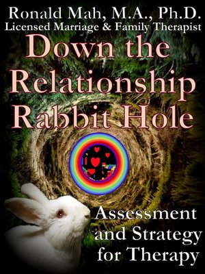 cover image of Down the Relationship Rabbit Hole, Assessment and Strategy for Therapy